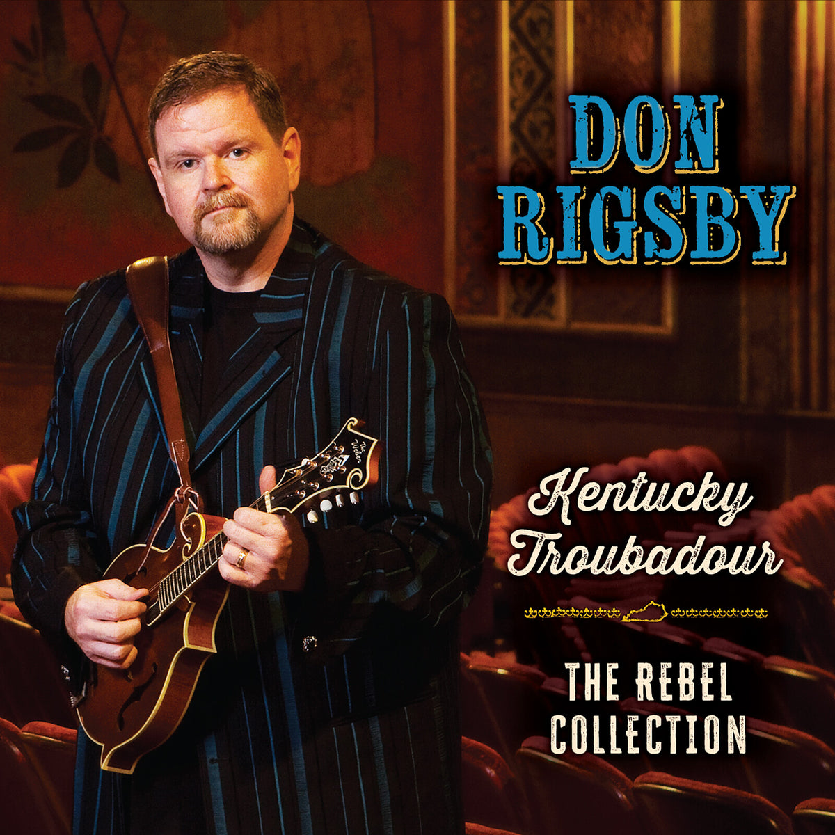Don Rigsby - Kentucky Troubadour: The Rebel Collection Product Image