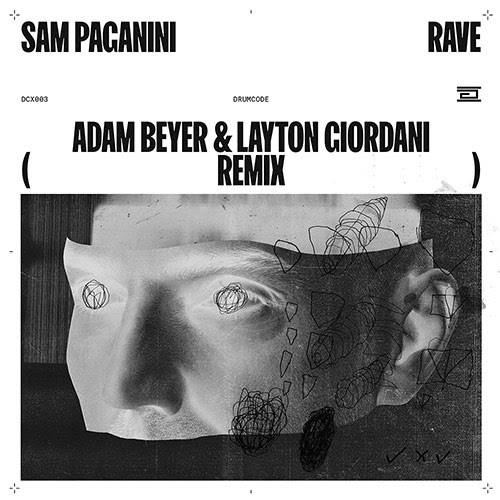 Rave (Adam Beyer & Layton Giordani Remix)