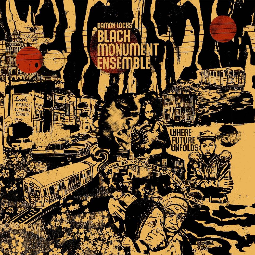 Black Monument Ensemble Where Future Unfolds