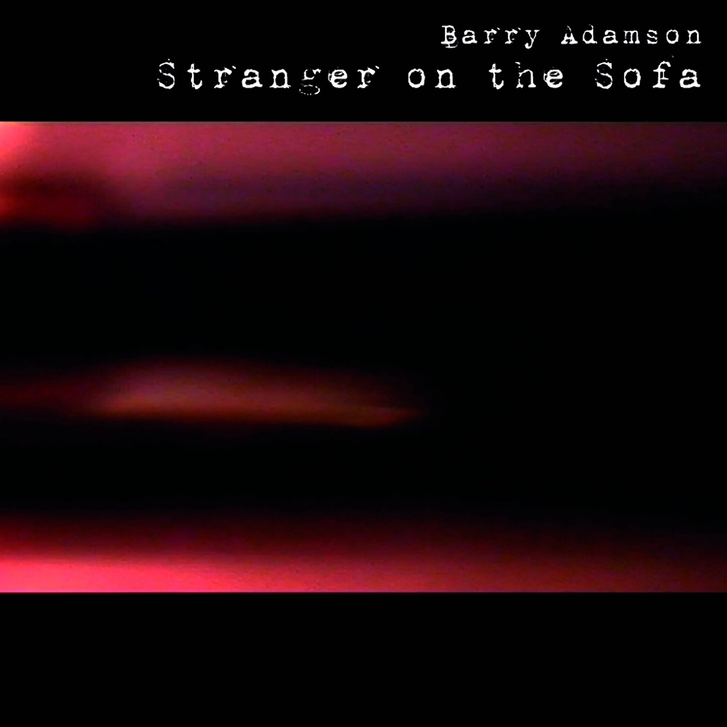 Stranger On The Sofa
