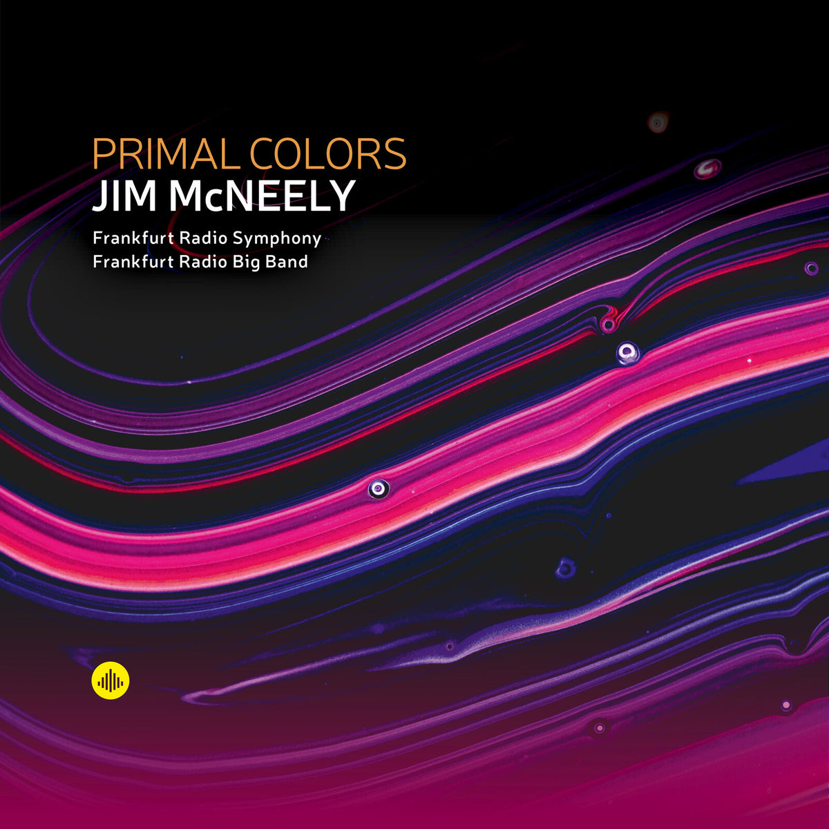 Frankfurt Radio Symphony; Frankfurt Radio Big Band; Jim McNeely - Primal Colors Product Image
