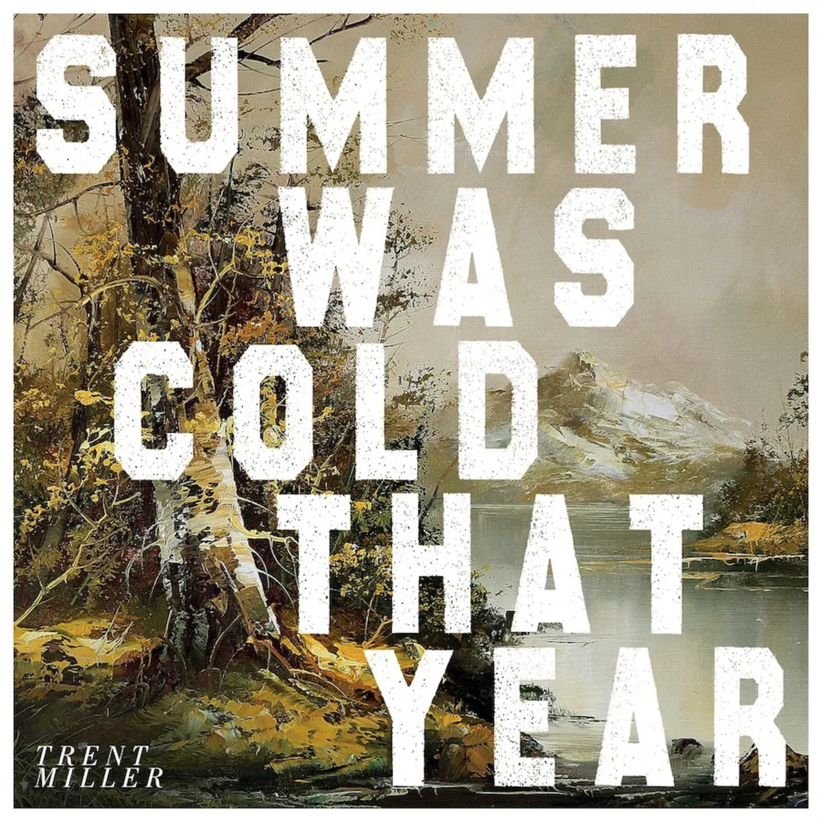 Summer Was Cold That Year