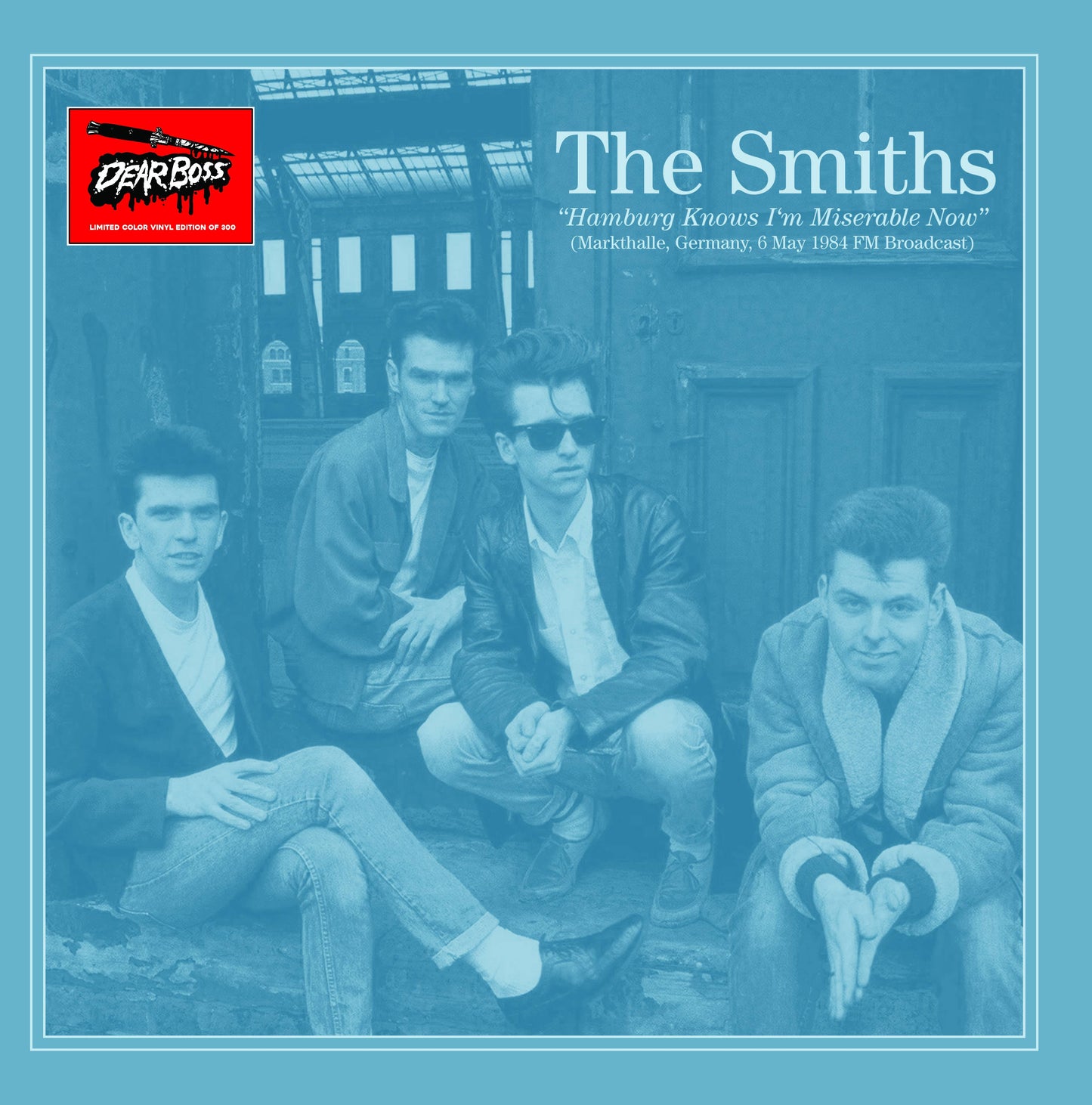 Hamburg Knows Im Miserable Now: Live at the Markthalle, Germany, 6 May 1984 - FM Broadcast