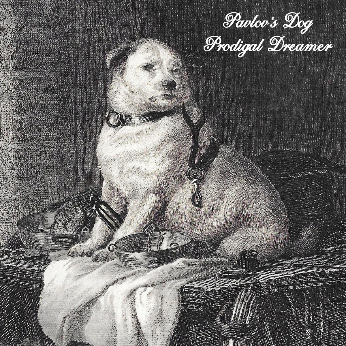 Pavlov's Dog - Prodigal Dreamer Product Image
