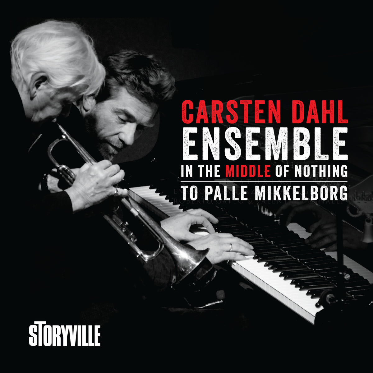 Carsten Dahl Ensemble - In the Middle of Nothing - to Palle Mikkelborg Product Image