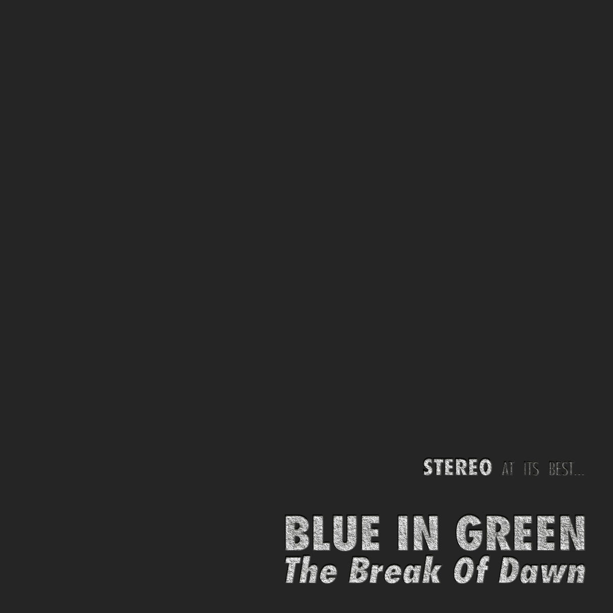 Blue In Green - The Break Of Dawn - 45 RPM One Step Product Image