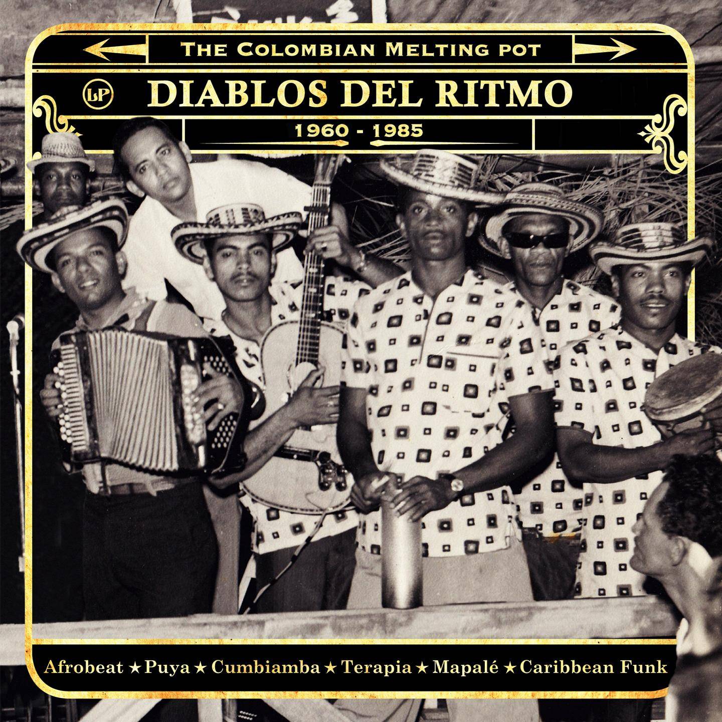 Diablos Del Ritmo: The Colombian Melting Pot 1960-1985 (Part 2)