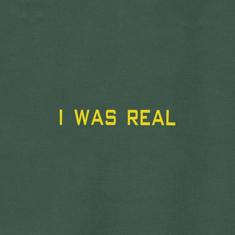 I Was Real