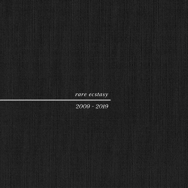 Rare Ecstasy: 2009-2019