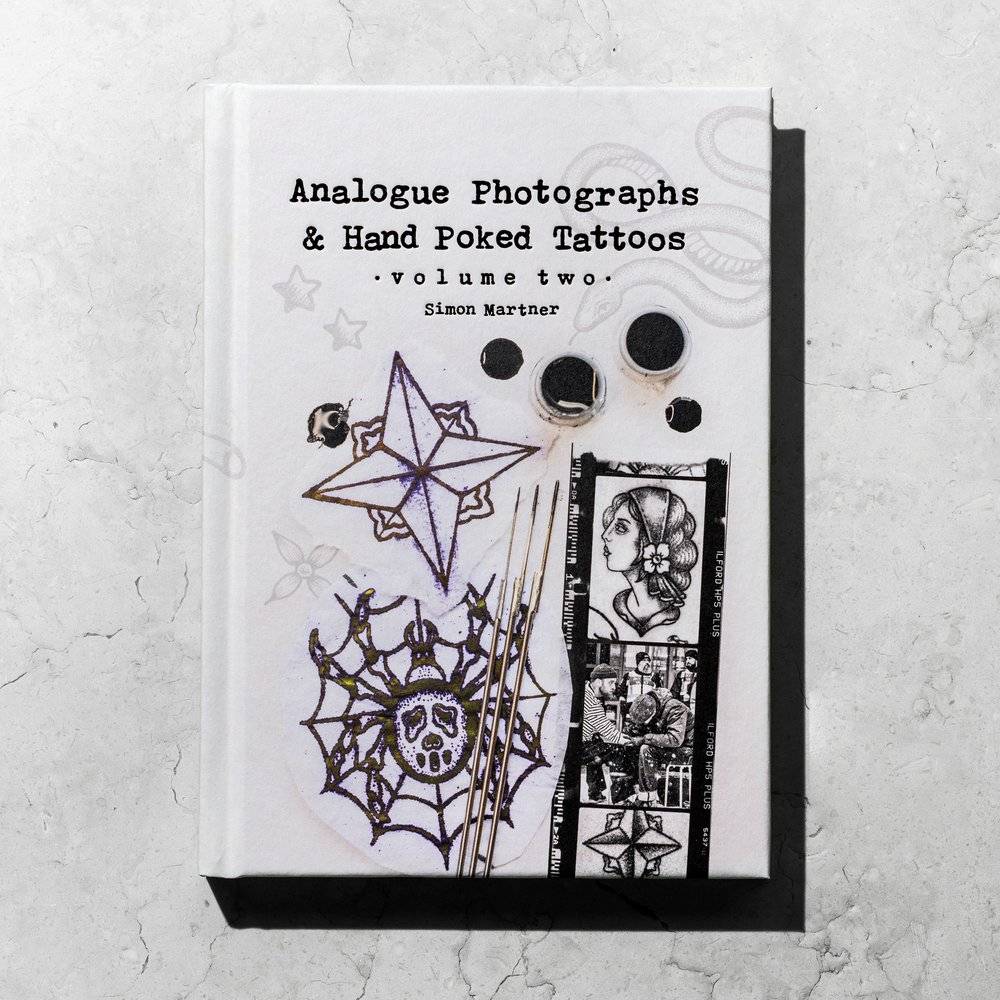 Analogue Photographs and Hand Poked Tattoos - Volume 2