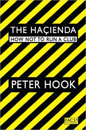 The Hacienda: How Not to Run a Club.