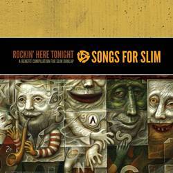 Songs For Slim - Rockin' Here Tonight - A Benefit Compilation For Slim Dunlap