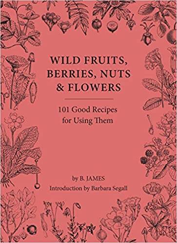 Wild Fruits, Berries, Nuts and Flowers