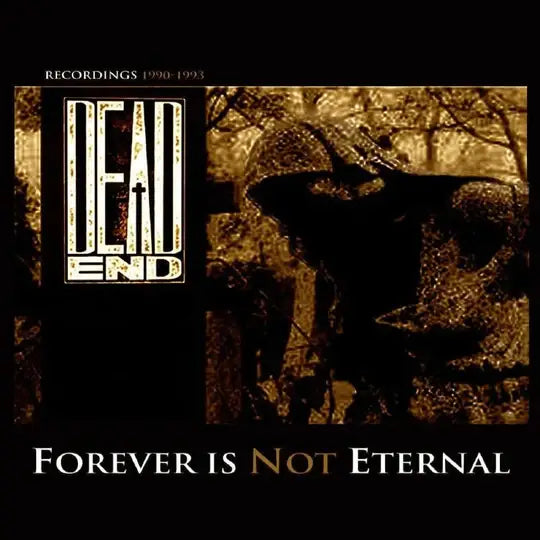 Forever Is Not Eternal - Recordings 1990 - 1993
