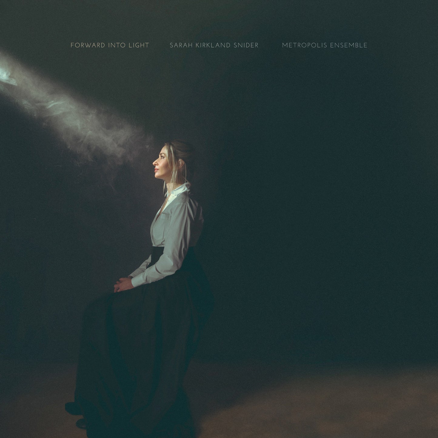Andrew Cyr & Metropolis Ensemble - Sarah Kirkland Snider: Forward Into Light Album Cover