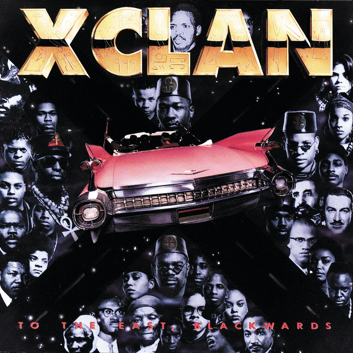 X-Clan - To the East, Blackwards Album Cover