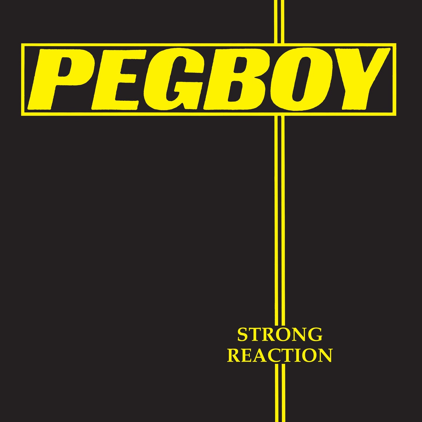 Pegboy - Strong Reaction Album Cover