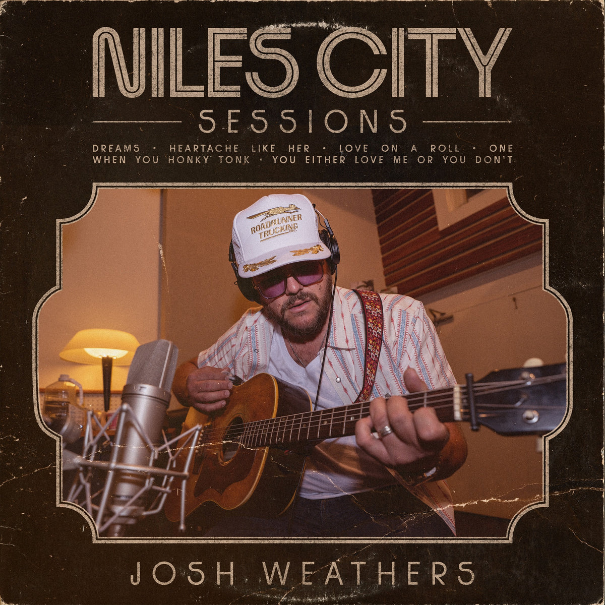 Josh Weathers - Niles City Sessions - EP Album Cover