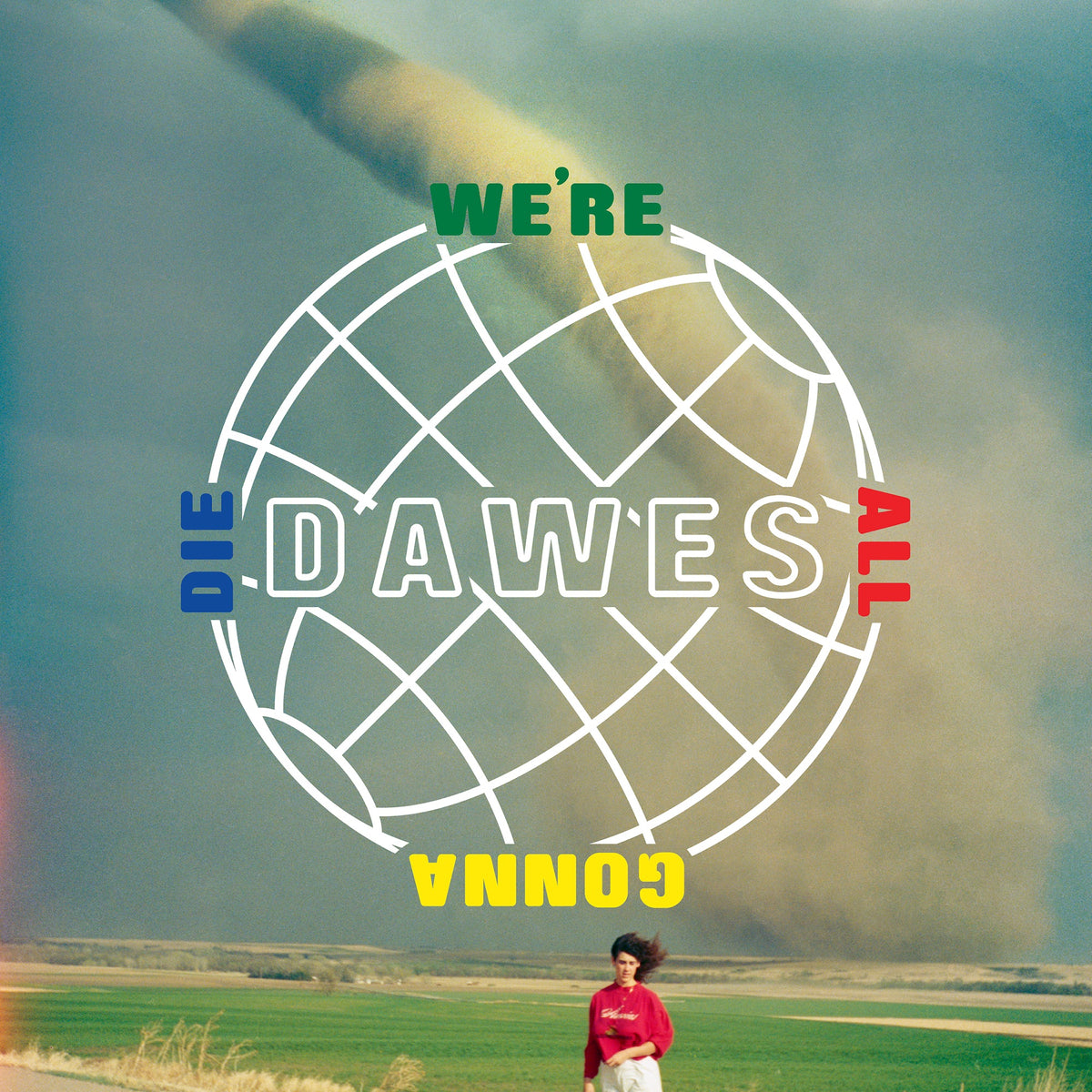 Dawes - We're All Gonna Die Album Cover