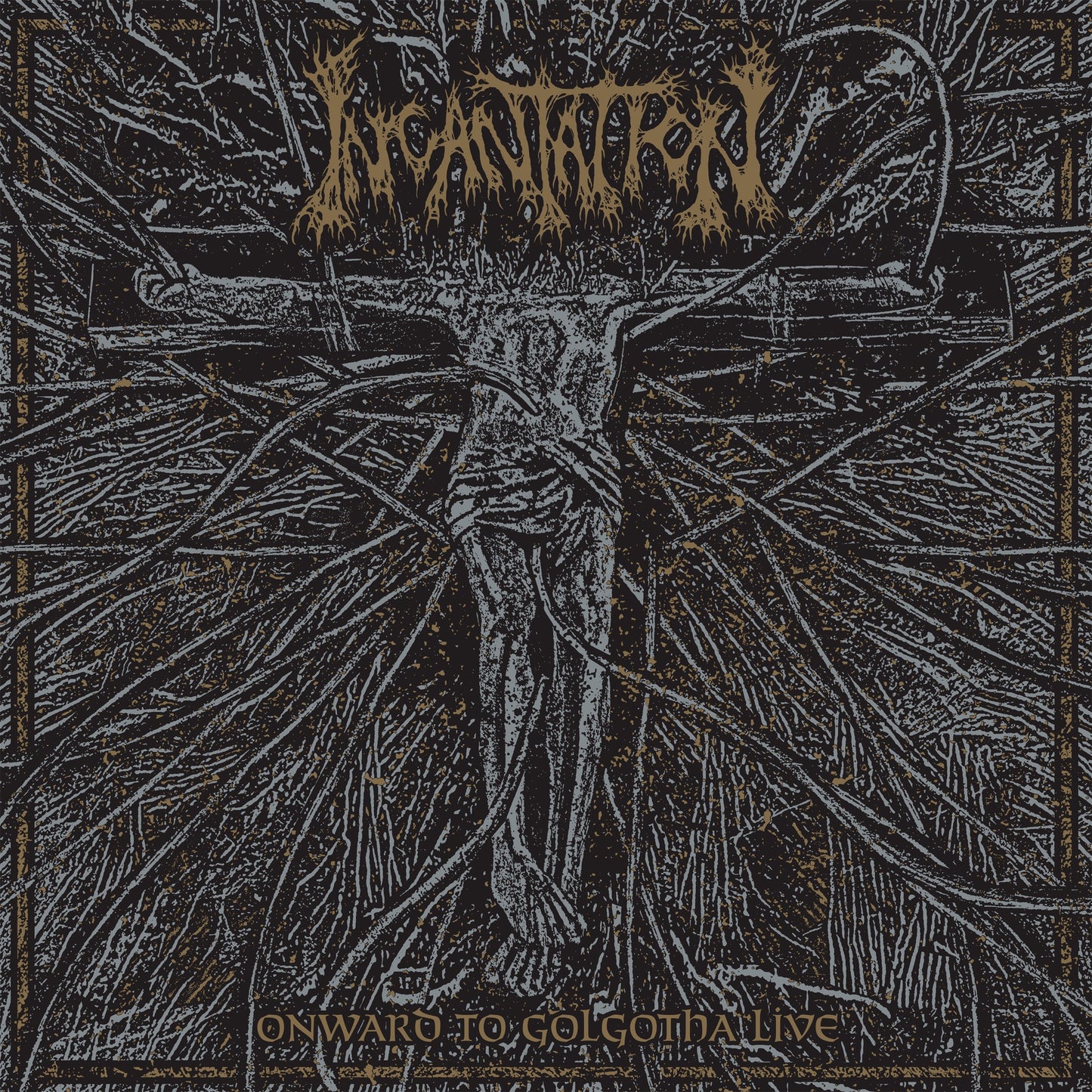 Incantation - Onward To Golgotha - Live Album Cover