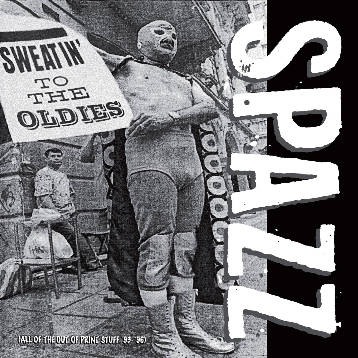 Spazz - Sweatin' to the Oldies Album Cover