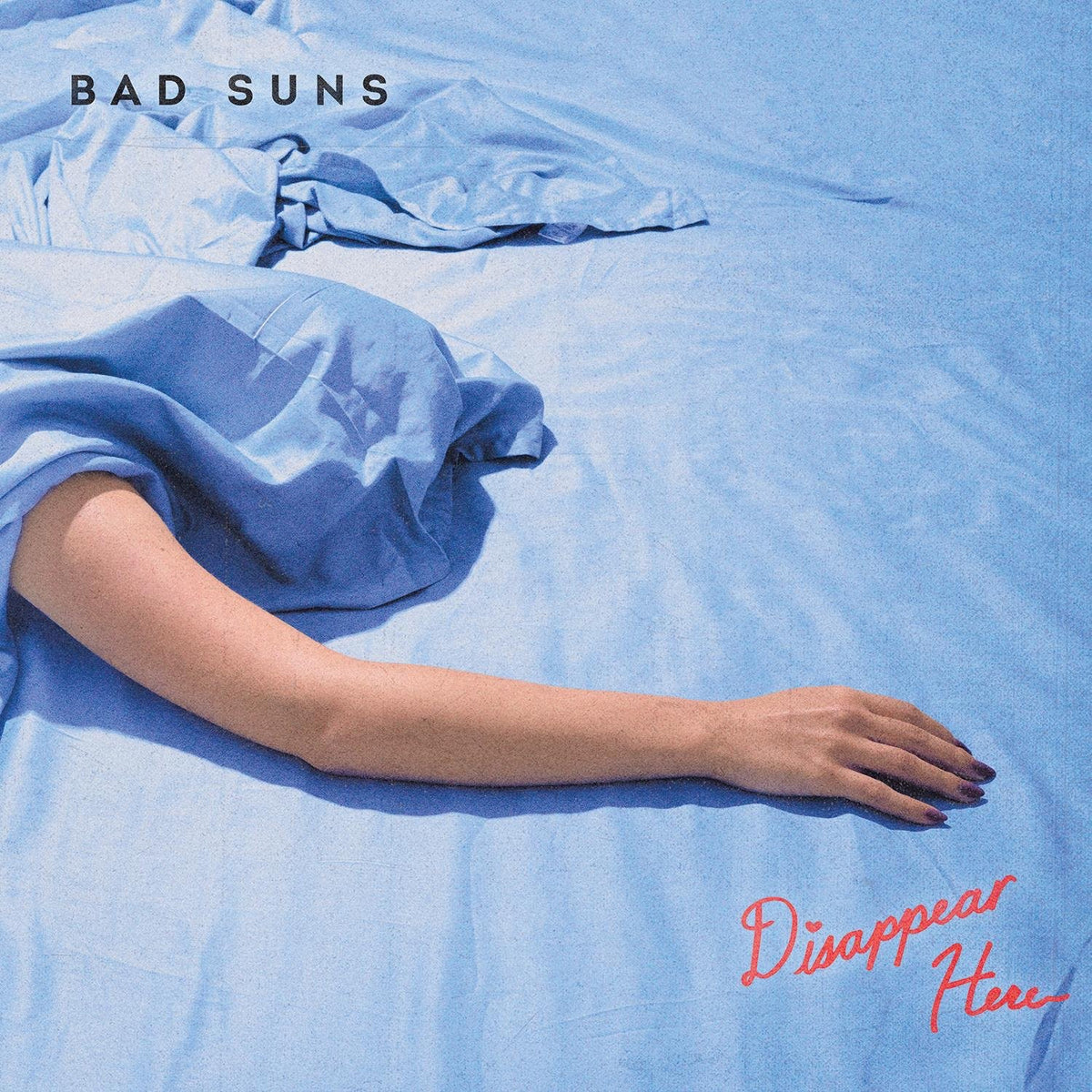 Bad Suns - Disappear Here - Single Album Cover