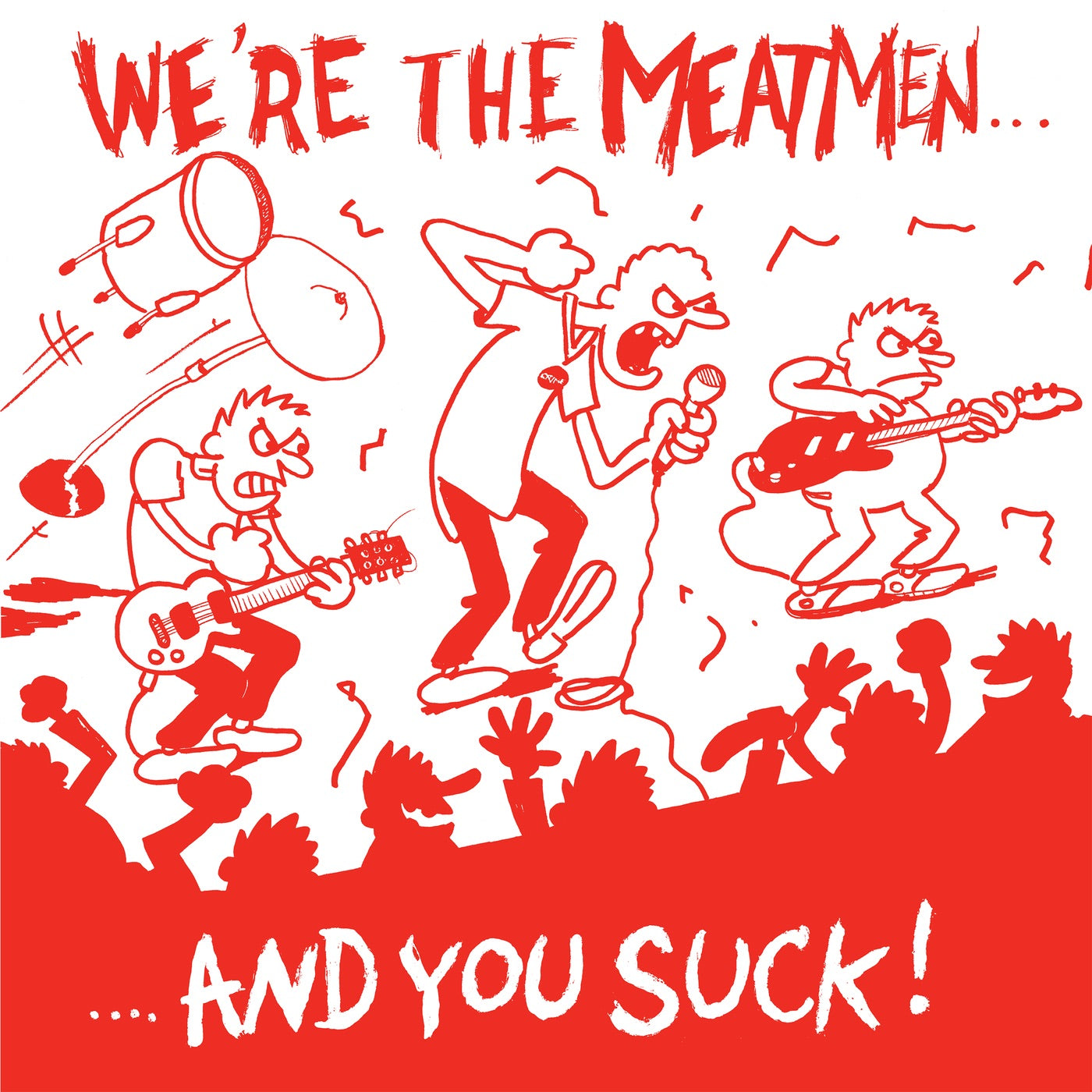 The Meatmen - We're the Meatmen and You Suck Album Cover