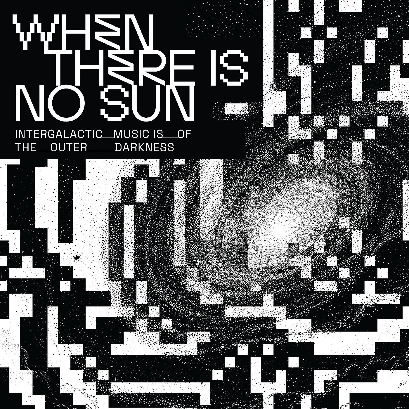 When There Is No Sun