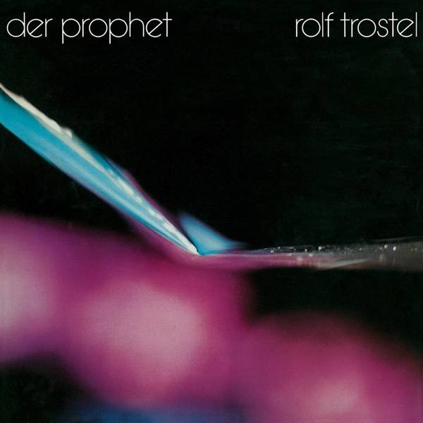 Rolf Trostel - Der Prophet Product Image