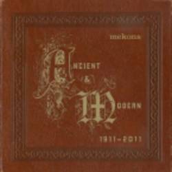 Ancient and Modern 1911-2011