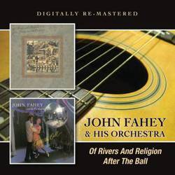 Of Rivers and Religion / After The Ball