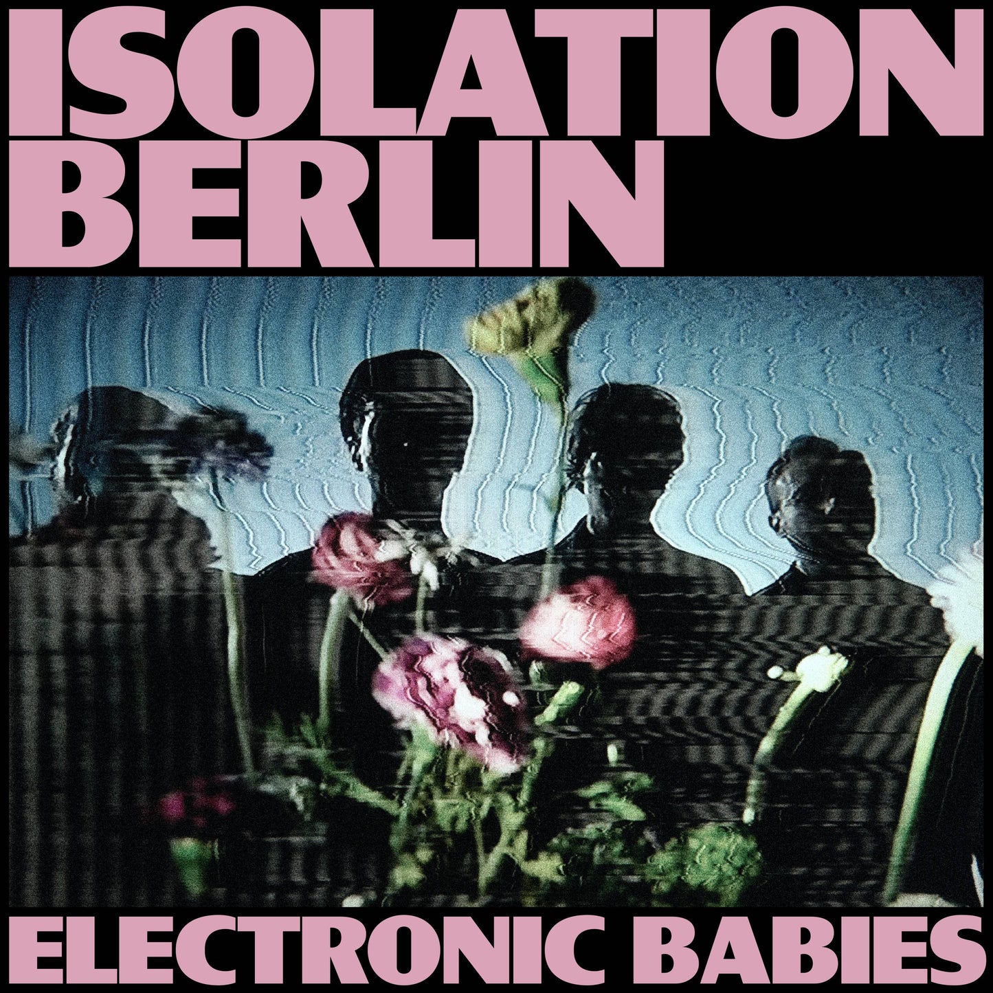 Isolation Berlin - Electronic Babies Product Image