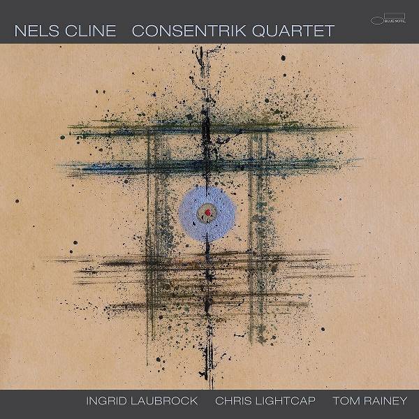 Nels Cline - Consentrik Quartet Product Image