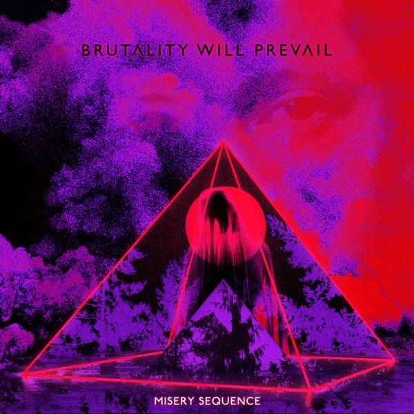 Brutality will Prevail - Misery Sequence Product Image