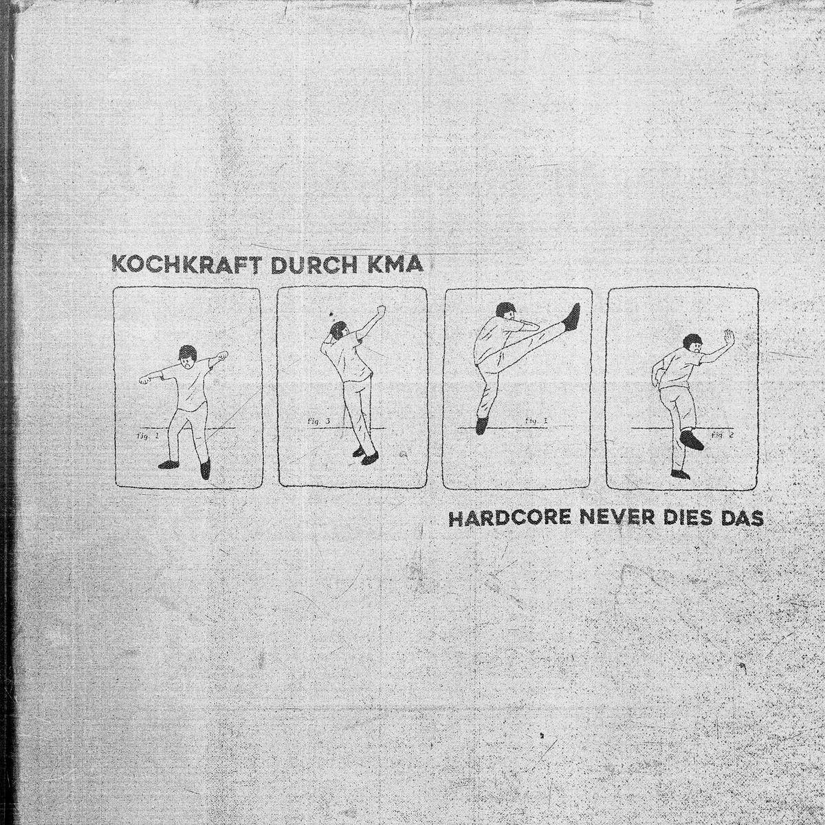 Kochkraft Durch KMA - Hardcore Never Dies Das Product Image