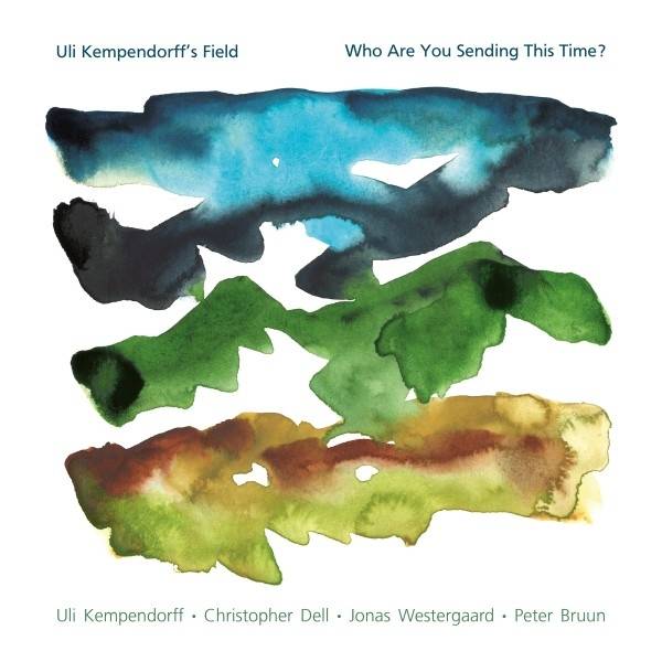 Uli Kempendorff's Field - Who Are You Sending This Time? Product Image