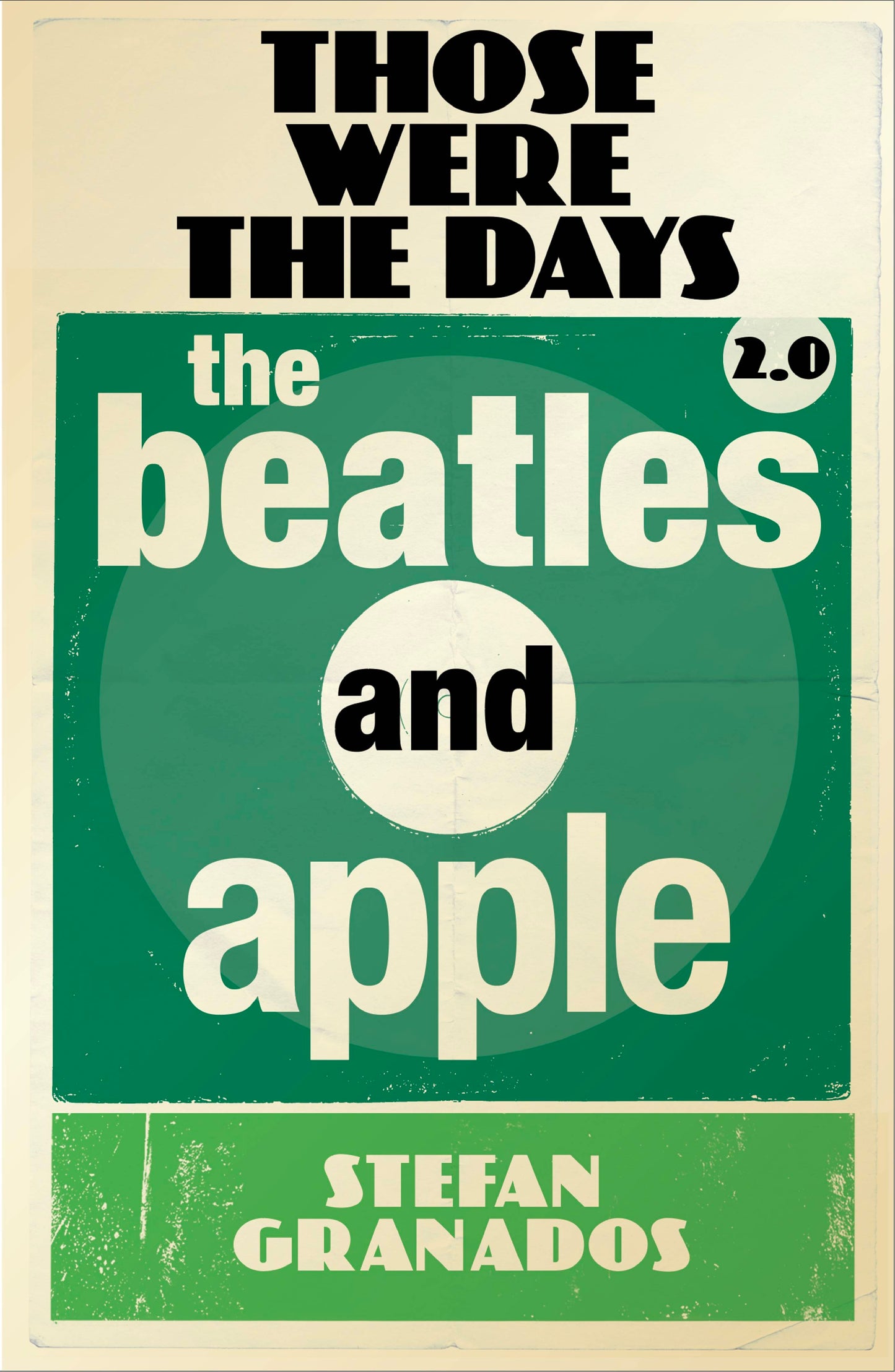 Those Were the Days 2.0: The Beatles and Apple
