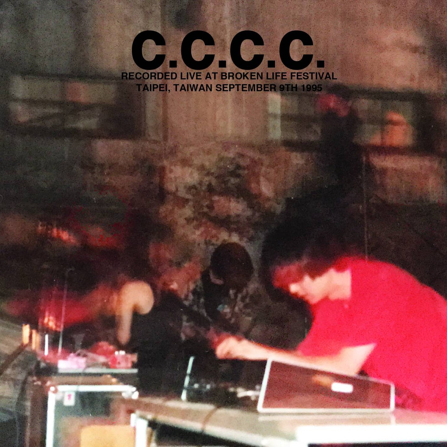 Recorded Live At Broken Life Festival, Taipei, Taiwan September 9th 1995