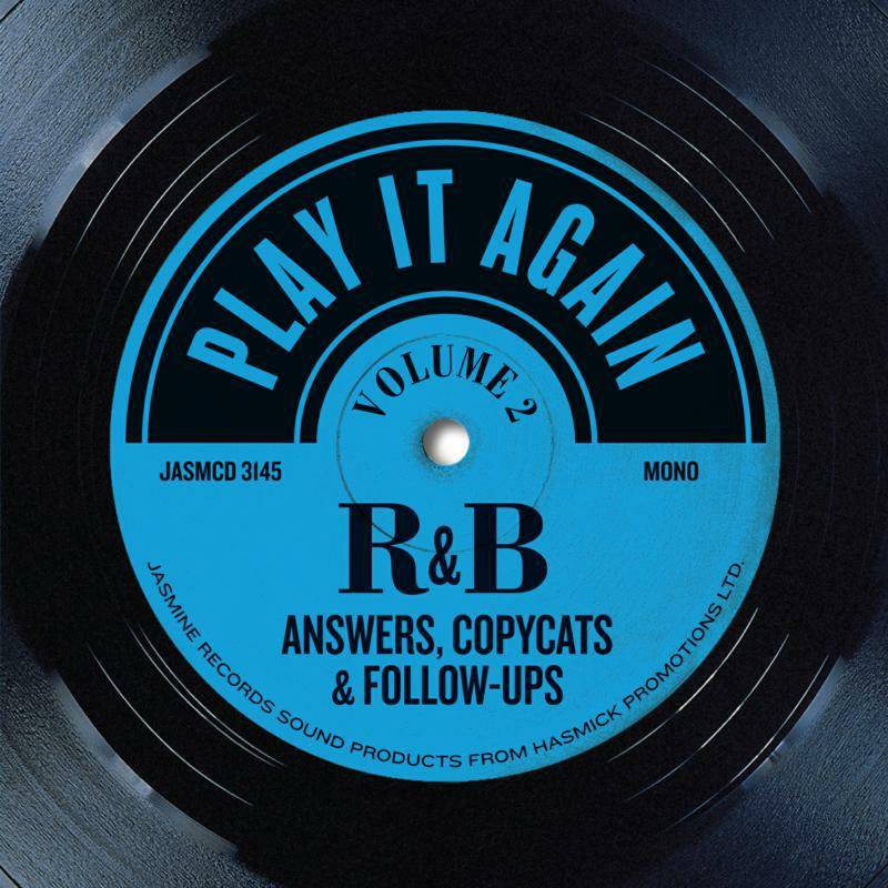 Play It Again Vol. 2 - R&B Answers, Copycats & Follow-Ups