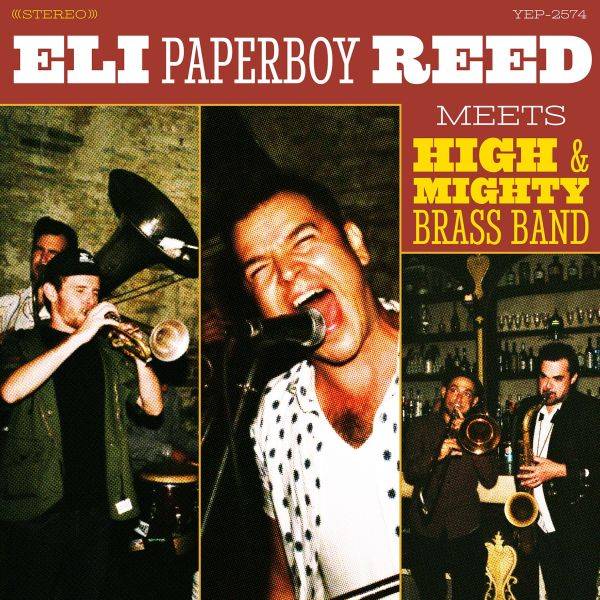 Eli Paperboy Reed Meets High and Mighty Brass Band