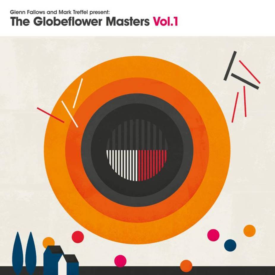 Glenn Fallows and Mark Treffel Presents The Globeflower Masters Vol.1