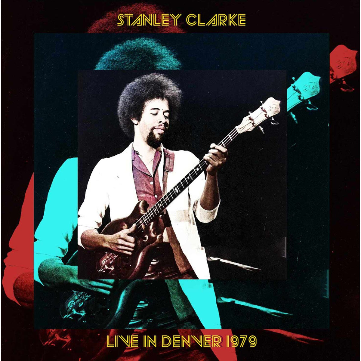 Stanley Clarke - Live in Denver 1979 Product Image