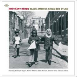 Various - How Many Roads: Black America Sings Bob Dylan