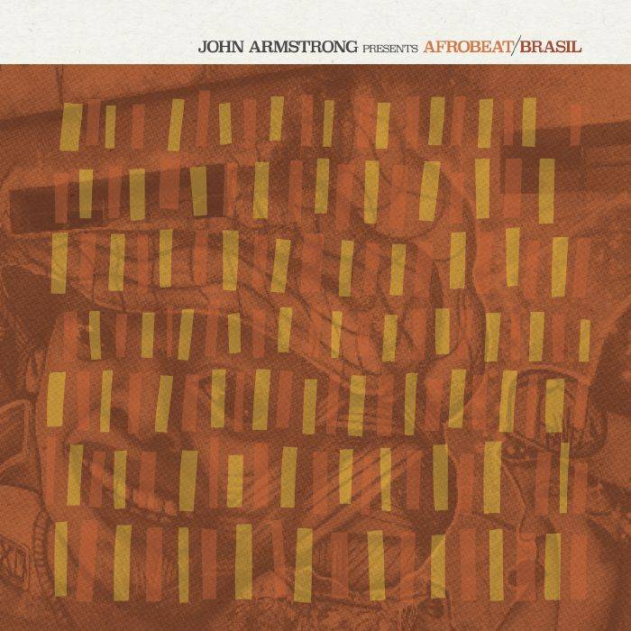 John Armstrong presents Afrobeat Brasil