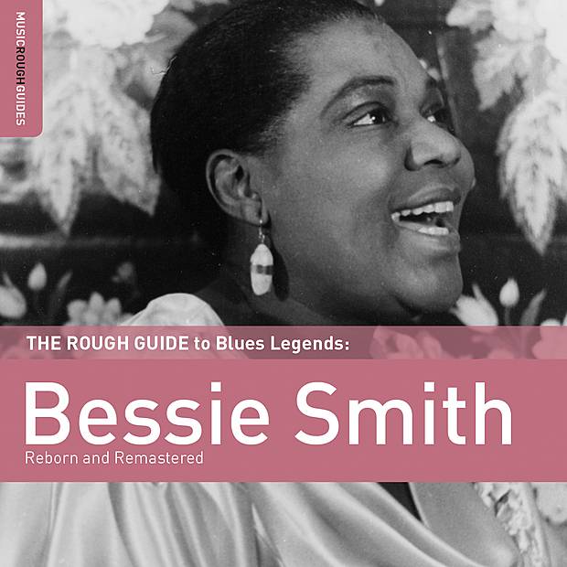 The Rough Guide To Bessie Smith