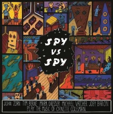 Spy vs Spy: The Music of Ornette Coleman