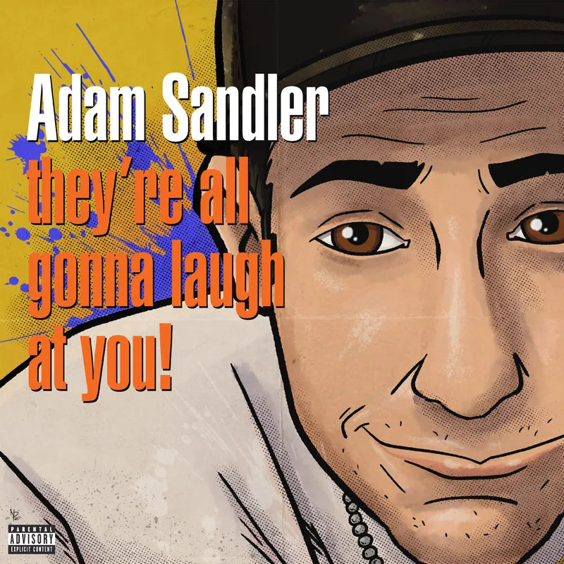 Adam Sandler - They're All Gonna Laugh At You - RSD 2026 Product Image