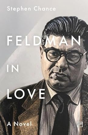 Feldman in Love: A Novel