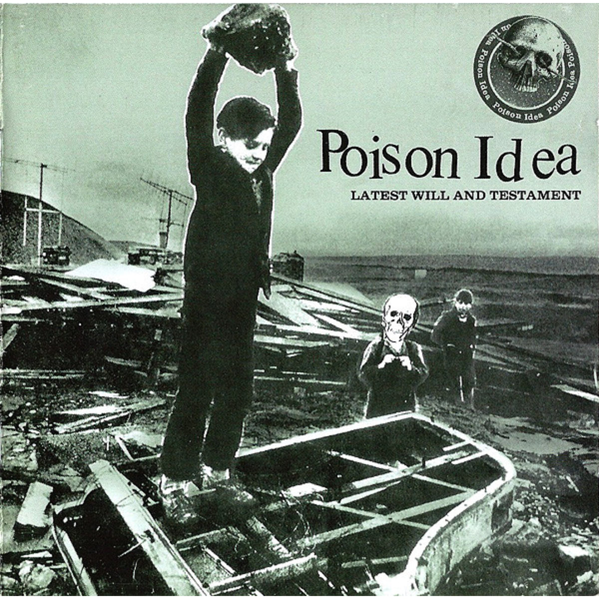 Poison Idea - Latest Will And Testament Product Image