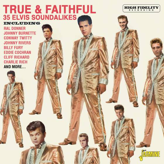 True and Faithful - 36 Elvis Soundalikes